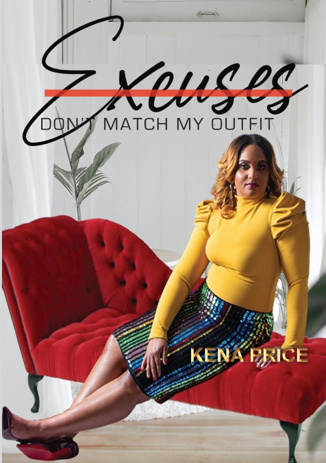 Excuses Don’t Match My Outfit