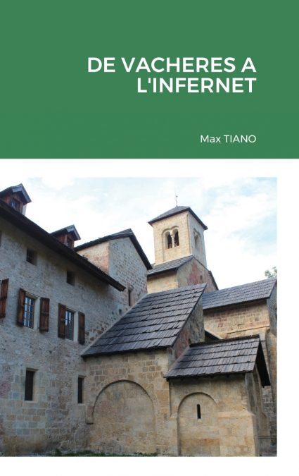 DE VACHERES A L’INFERNET