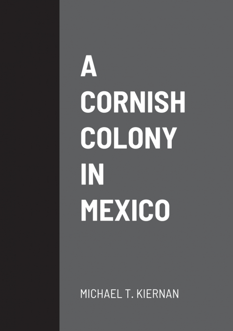 A Cornish Colony in Mexico