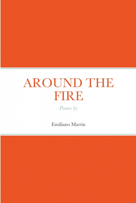 AROUND THE FIRE