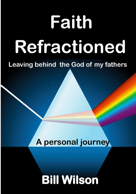FAITH REFRACTIONED
