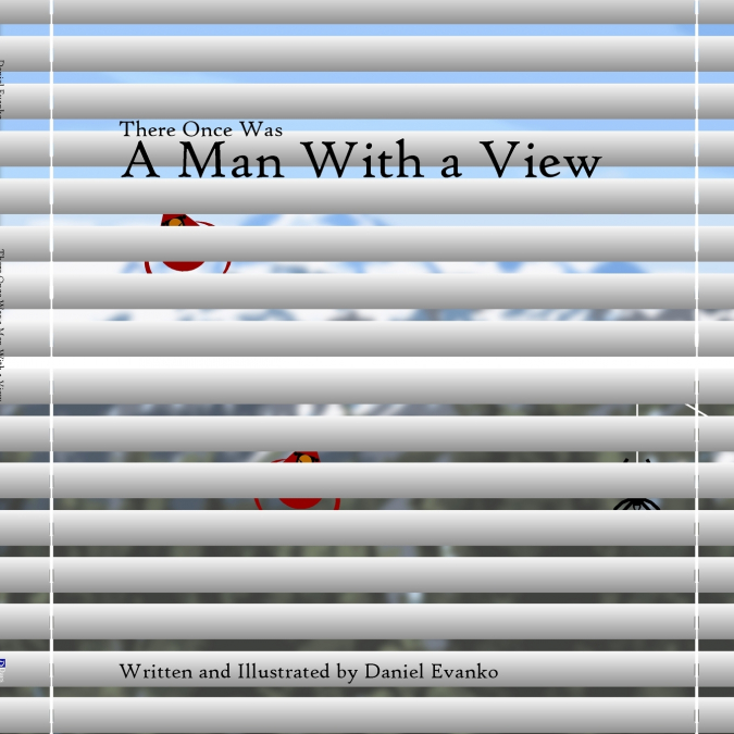 There Once Was a Man With a View
