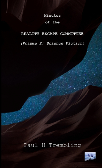 Minutes of the Reality Escape Committee Volume 2