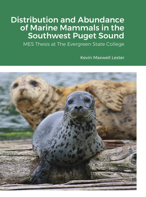 Distribution, Abundance, and Seasonal Variability of Marine Mammals in the Southwest Puget Sound