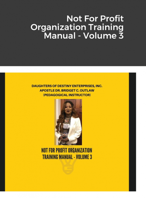 Not For Profit Organization Training Manual - Volume 3