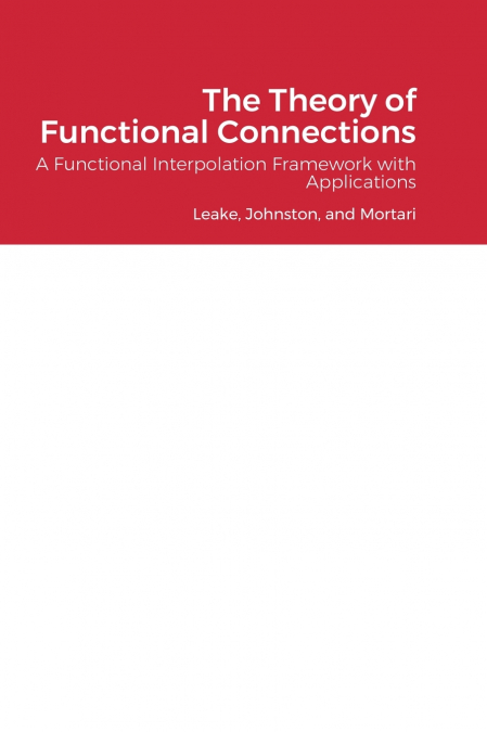 The Theory of Functional Connections