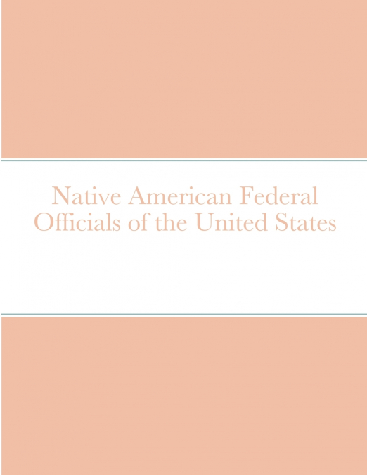 Native American Federal Officials of the United States