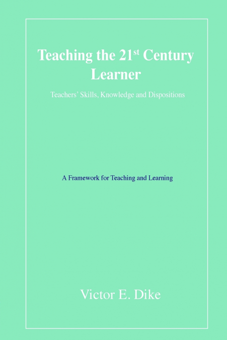 Teaching the 21st Century Learner