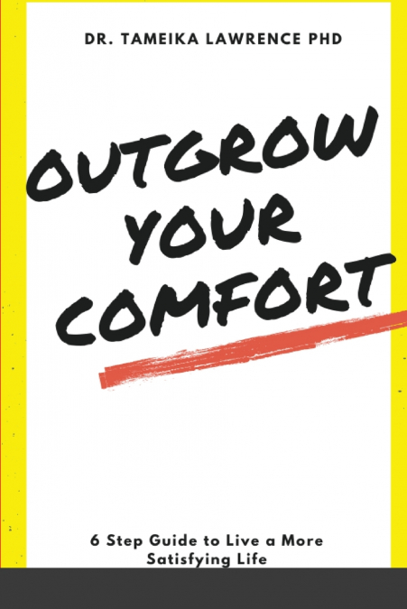 Outgrow Your Comfort