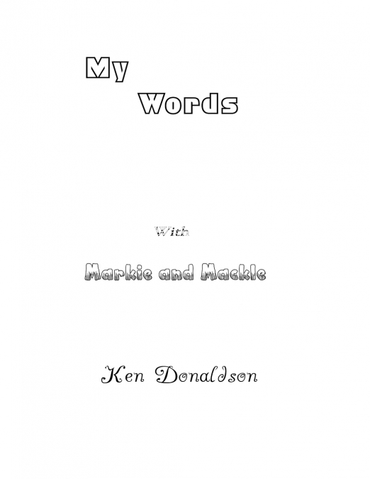 My Words with Markie and Mackle
