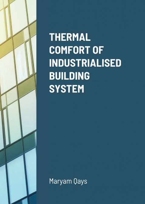 THERMAL COMFORT OF INDUSTRIALISED BUILDING SYSTEM
