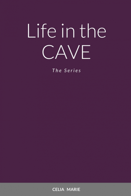 Life in the Cave