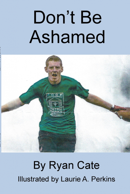 Don’t Be Ashamed