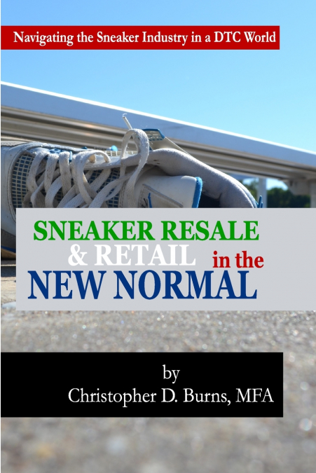 Sneaker Resale and Retail in the New Normal