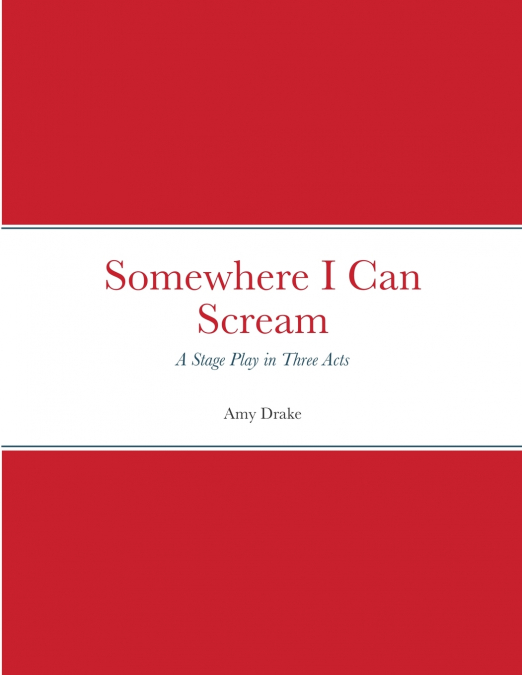 Somewhere I Can Scream