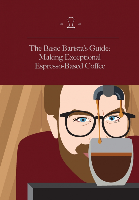 The Basic Barista’s Guide