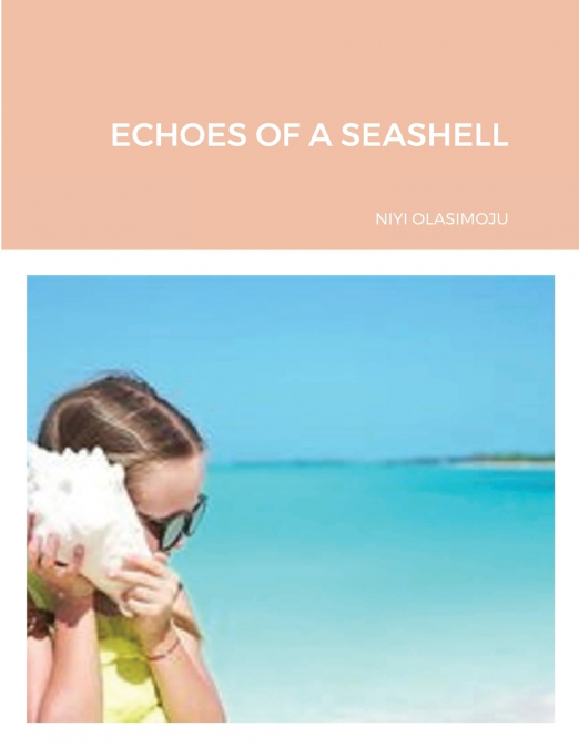 ECHOES OF A SEASHELL