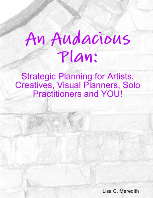 An Audacious Plan Workbook