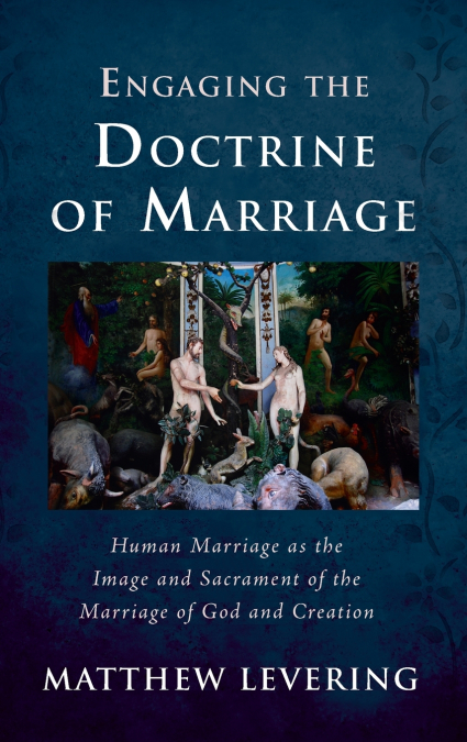 Engaging the Doctrine of Marriage