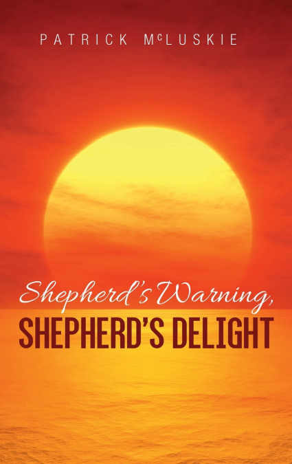 Shepherd’s Warning, Shepherd’s Delight