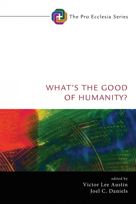 What’s the Good of Humanity?