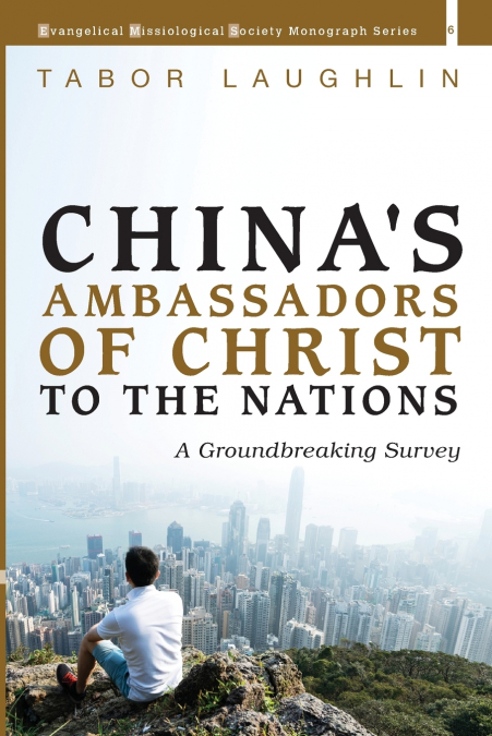 China’s Ambassadors of Christ to the Nations