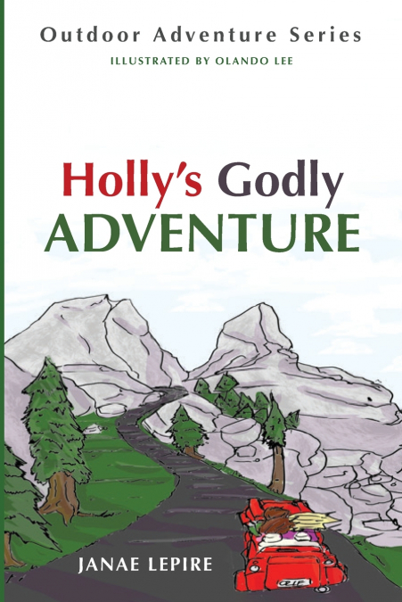Holly’s Godly Adventure