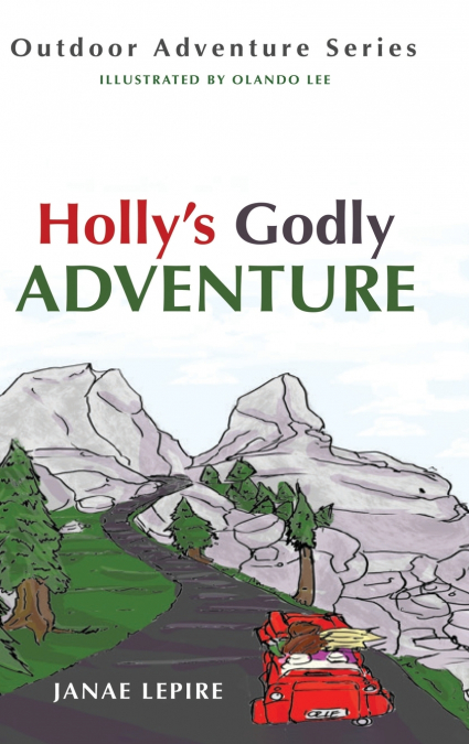 Holly’s Godly Adventure