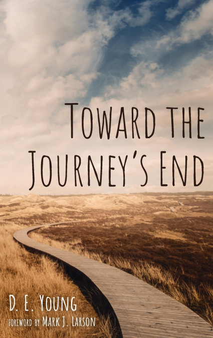 Toward the Journey’s End