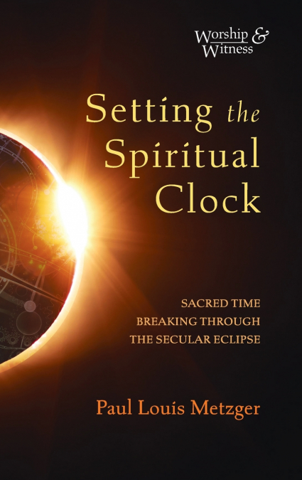 Setting the Spiritual Clock
