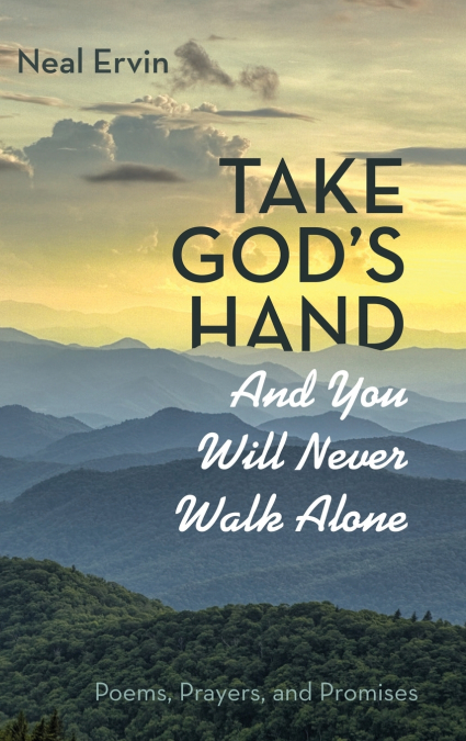 Take God’s Hand and You Will Never Walk Alone