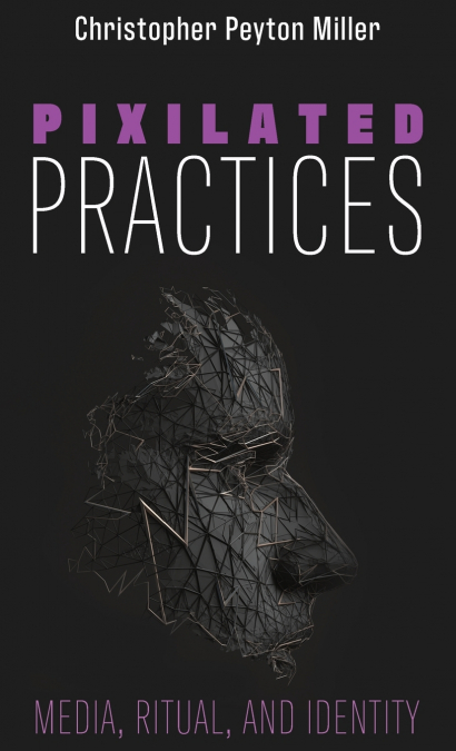 Pixilated Practices