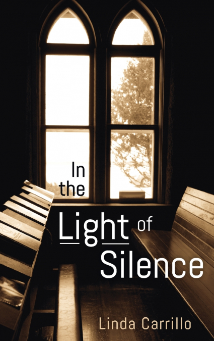 In the Light of Silence