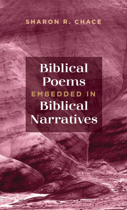 Biblical Poems Embedded in Biblical Narratives