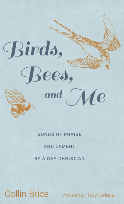 Birds, Bees, and Me