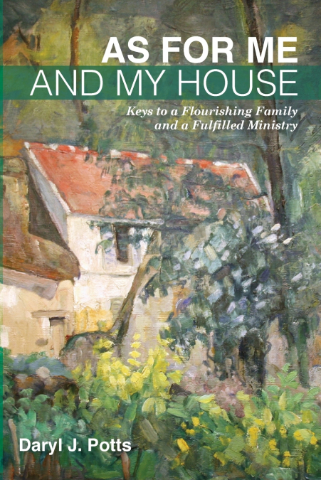 As for Me and My House