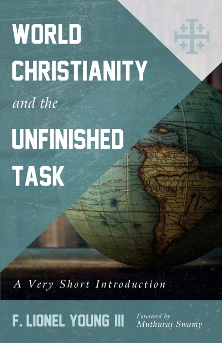 World Christianity and the Unfinished Task