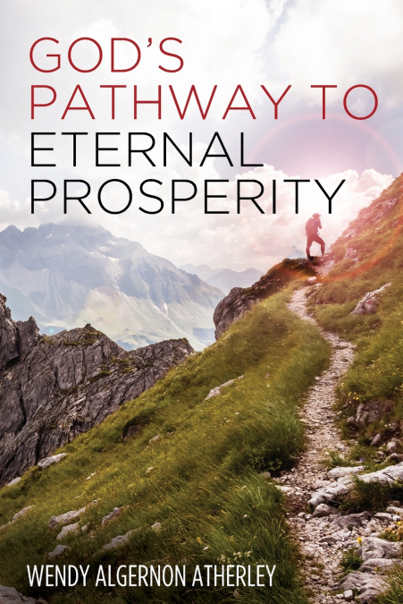God’s Pathway to Eternal Prosperity