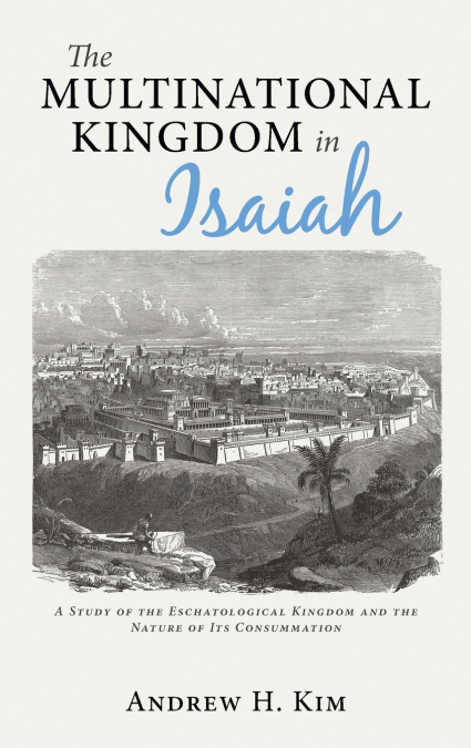 The Multinational Kingdom in Isaiah