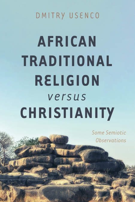 African Traditional Religion versus Christianity