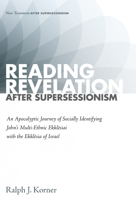 Reading Revelation After Supersessionism