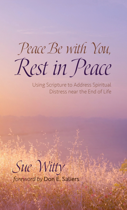 Peace Be with You, Rest in Peace