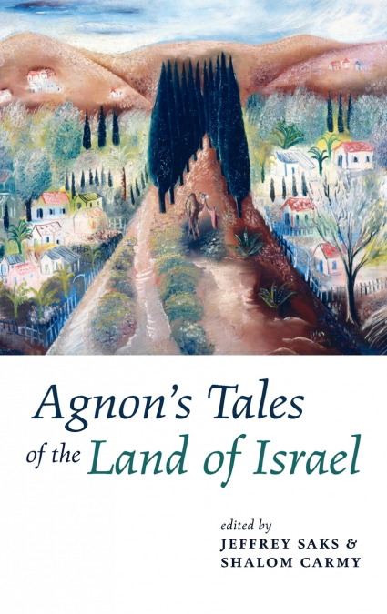 Agnon’s Tales of the Land of Israel