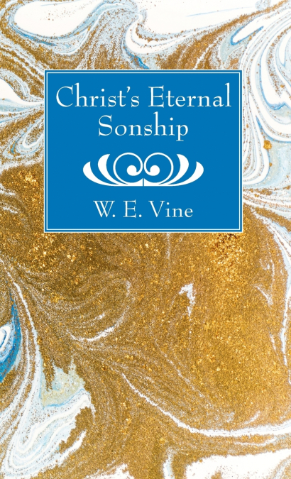 Christ’s Eternal Sonship