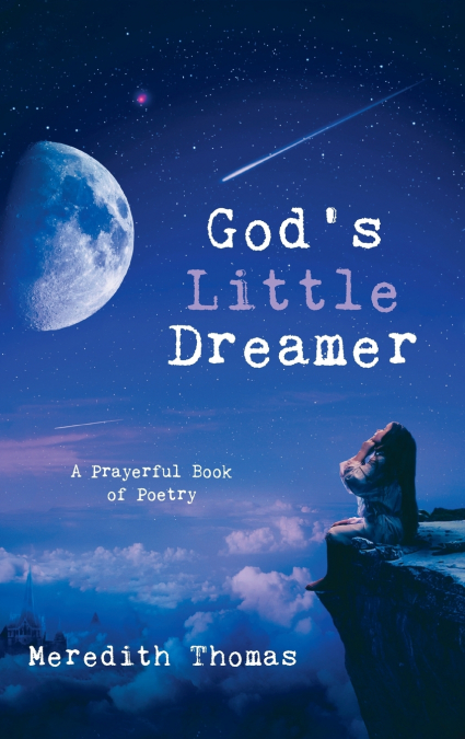 God’s Little Dreamer