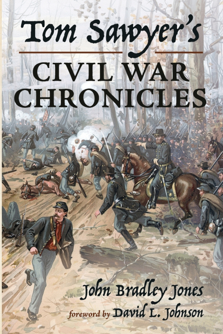 Tom Sawyer’s Civil War Chronicles