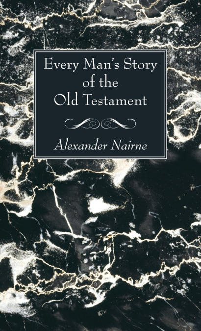 Every Man’s Story of the Old Testament