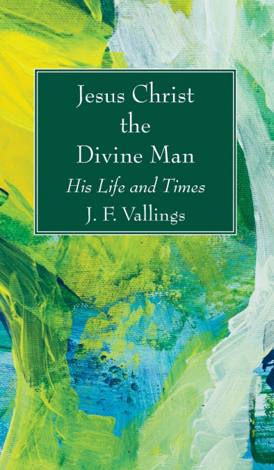 Jesus Christ the Divine Man
