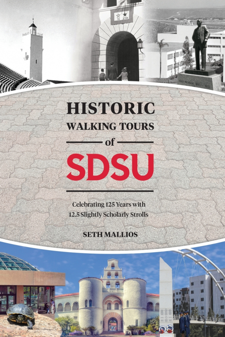 Historic Walking Tours of San Diego State