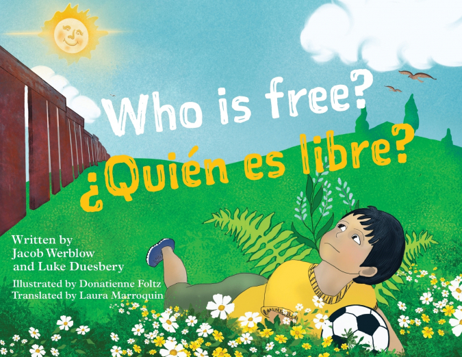 Who Is Free? (¿Quién es Libre?)